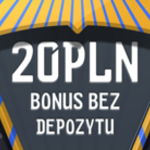 20PLN bonus bez depozytu